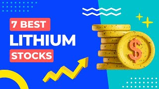 7 Best Lithium Stocks To Buy In 2023 [upl. by Aimahc33]