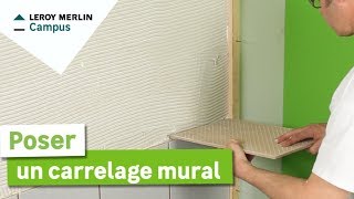 Comment poser un carrelage mural  Leroy Merlin [upl. by Guzel214]