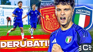 😡 DERUBATI  🇪🇸 SPAGNA Creators vs ITALIA Creators 🇮🇹💙 [upl. by Acisseg]