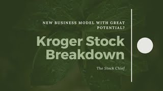 Kroger Stock Breakdown  New Business Model With Great Potential [upl. by Ylicis143]