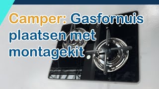 Camper  Keuken Can gasfornuis plaatsen met montagekit complete instructie [upl. by Herries]