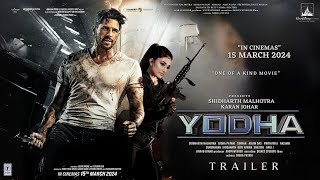 YODHA  Trailer  Sidharth Malhotra  Dhisha Patani  Rashi Khanna  Karan Johar  15th March 2024 [upl. by Cheria]