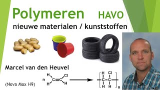 polymeerchemie  kunststoffen  nieuwe materialen voor HAVO uitgelegd [upl. by Ennairod34]