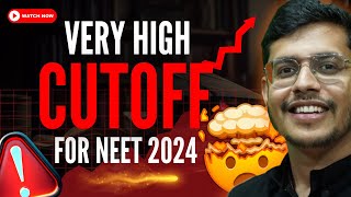 Very High Cutoff For NEET 2024  Safe Score For Government Medical College  NEET 2024 Latest Update [upl. by Llenehc]