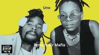 Rova ft Sir Mafia Uno [upl. by Eikcaj]