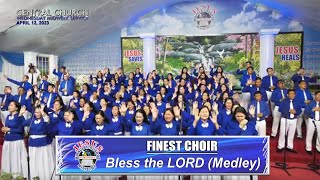 JMCIM  Bless the LORD Medley  Finest Choir  April 12 2023 [upl. by Azral]