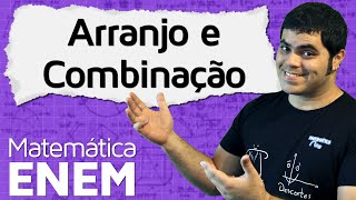 Arranjo e Combinação Análise Combinatória  Matemática do ENEM [upl. by Einimod]