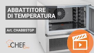 Abbattitore Di Temperatura Professionale 5 Teglie Mod CHABB5TGP  Chefline [upl. by Palua]