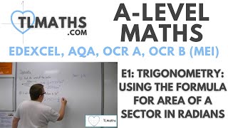 ALevel Maths E119 Trigonometry Deriving a Formula for Sector Area in Radians [upl. by Faina]