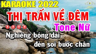 Thị Trấn Về Đêm Karaoke Tone Nữ Nhạc Sống 2022  Trọng Hiếu [upl. by Jacki]