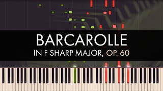 Frédéric Chopin  Barcarolle in F sharp Major Op 60 [upl. by Cnut210]