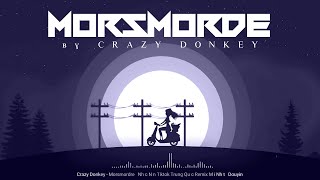 CRAZY DONKEY  MORSMORDRE 🎵 1 HOUR VERSION [upl. by Enellek]