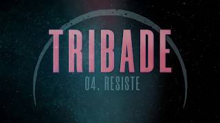 TRIBADE  Resiste Las Desheredadas 2019 Prod Josh186 [upl. by Yalonda]