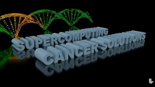 SampTR Preview HighPerformance Computing Takes Aim at Cancer [upl. by Mohun]