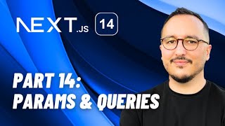 Params amp Queries with Nextjs 14 — Course part 14 [upl. by Tnomal]