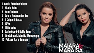 Maiara e Maraisa  AS MELHORES de Maiara e Maraisa  Top Sertanejo 2023 [upl. by Eihtak]