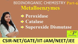 Metalloenzymes  Peroxidase  Catalase  Superoxide Dismutase SOD  Bioinorganic Chemistry [upl. by Nerat]