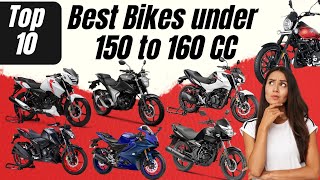 Top 10  Best 150 and 160 cc bikes in India Under 2 lacs  Detailed Review [upl. by Asaeret]