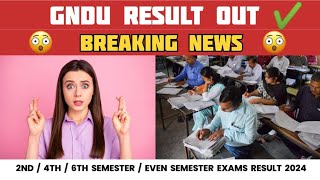 Gndu Result 2024 Out 😱 Breaking News🔥2nd  4th  6th Semester 💯 Gndu Result News Today [upl. by Idid991]