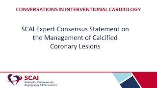 Conversations in Interventional Cardiology Management of Calcified Coronary Lesions [upl. by Levana423]