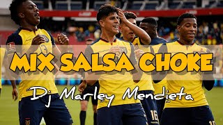 ▶️ MIX SALSA CHOKE  DJ Marley Mendieta [upl. by Narton]