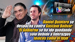 Daniel contra Gustavo Bolívar “El Gobierno se ha ido quedando solo debido a liderazgos tóxicos” [upl. by Yerrok]