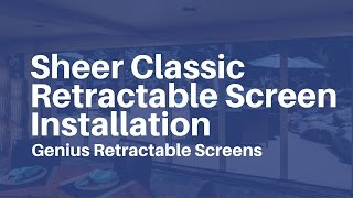 Genius Retractable Screens  Sheer Classic Easy Installation [upl. by Nnylyahs487]