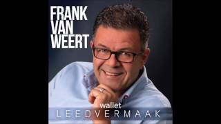 Frank Van Weert  Leedvermaak [upl. by Sidoeht981]