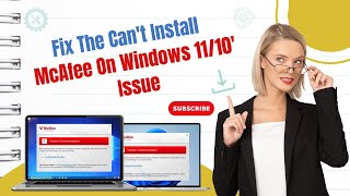 Fix the Cant Install McAfee On Windows 1110 Issue  Antivirus Tales [upl. by Kerby]