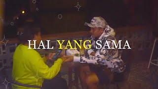 HAL YANG SAMA  Ombar Yan Kaka Eks Ghalu Pace Kumis Tonny Okhet Official Video [upl. by Addia]