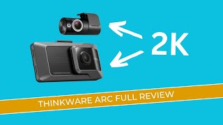 Thinkware ARC Review  The Brand New 2k Dashcam [upl. by Neral31]