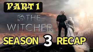 The Witcher Season 3 Part 1 Recap [upl. by Ornie987]