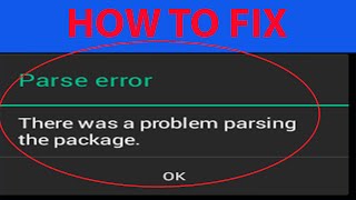 How To Fix Parse Error quotThere was a problem parsing the packagequot On Android Apps [upl. by Ramas598]