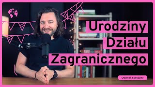 Urodziny Działu Zagranicznego [upl. by Yobybab]