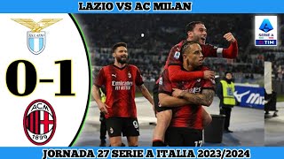 Lazio vs AC Milan 01  Jornada 27 Serie A Italia 20232024 [upl. by Nuhs]