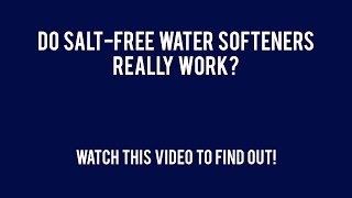 Do Salt Free Water Softeners Really Work [upl. by Phiona531]