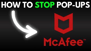 How To Stop Annoying McAfee PopUps [upl. by Chilcote82]