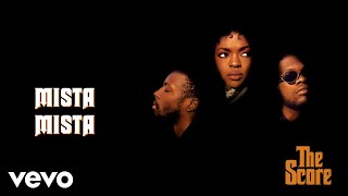 Fugees  Mista Mista Official Audio [upl. by Moor]