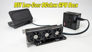 Build A LowCost OCuLink GPU Dock on a Budget Easy DIY Guide [upl. by Rehpretsirhc]