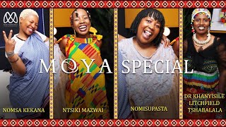 MOYA EP 19 Dr Khanyisile Litchfield Tshabalala Nomisupasta Nomsa Kekana on TOXIC FEMININITY [upl. by Ilke]