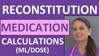 Dosage Calculations Made Easy  Reconstitution Calculation Medication Problems Nursing Students 10 [upl. by Ulane]