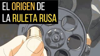 ¿Sabes el origen de la Ruleta Rusa [upl. by Williams]