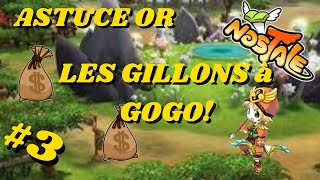 NosTale  Astuce OR La Richesse des Gillions  FuMig£n£™ [upl. by Alyakim]