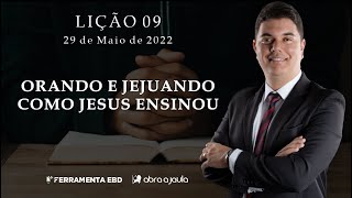 EBD Lição 09  2º Trimestre de 2022 Subsídios Escola Bíblica Dominical Murilo Alencar [upl. by Nynahs452]