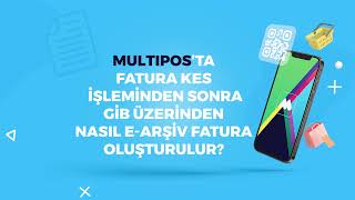 MultiPOSta GİB Üzerinden Nasıl Earşiv Fatura Oluşturulur [upl. by Adyam]