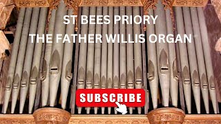 THE FATHER WILLIS ORGAN AT ST BEES PRIORY [upl. by Lina]