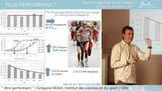 Etre performant  ajuster lentraînement en fonction de son profil physiologique  Grégoire Millet [upl. by Dylane112]