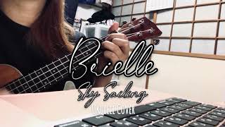 Ukulele Cover Brielle  Sky Sailing [upl. by Aynosal728]