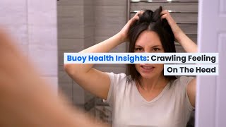 Crawling Feeling on the Head Common Causes and When to Seek Medical Care  BuoyHealthcom [upl. by Annaili]