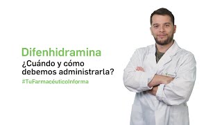 Difenhidramina ¿Qué es y cómo debemos tomarla  Tu farmacéutico informa [upl. by Balch]